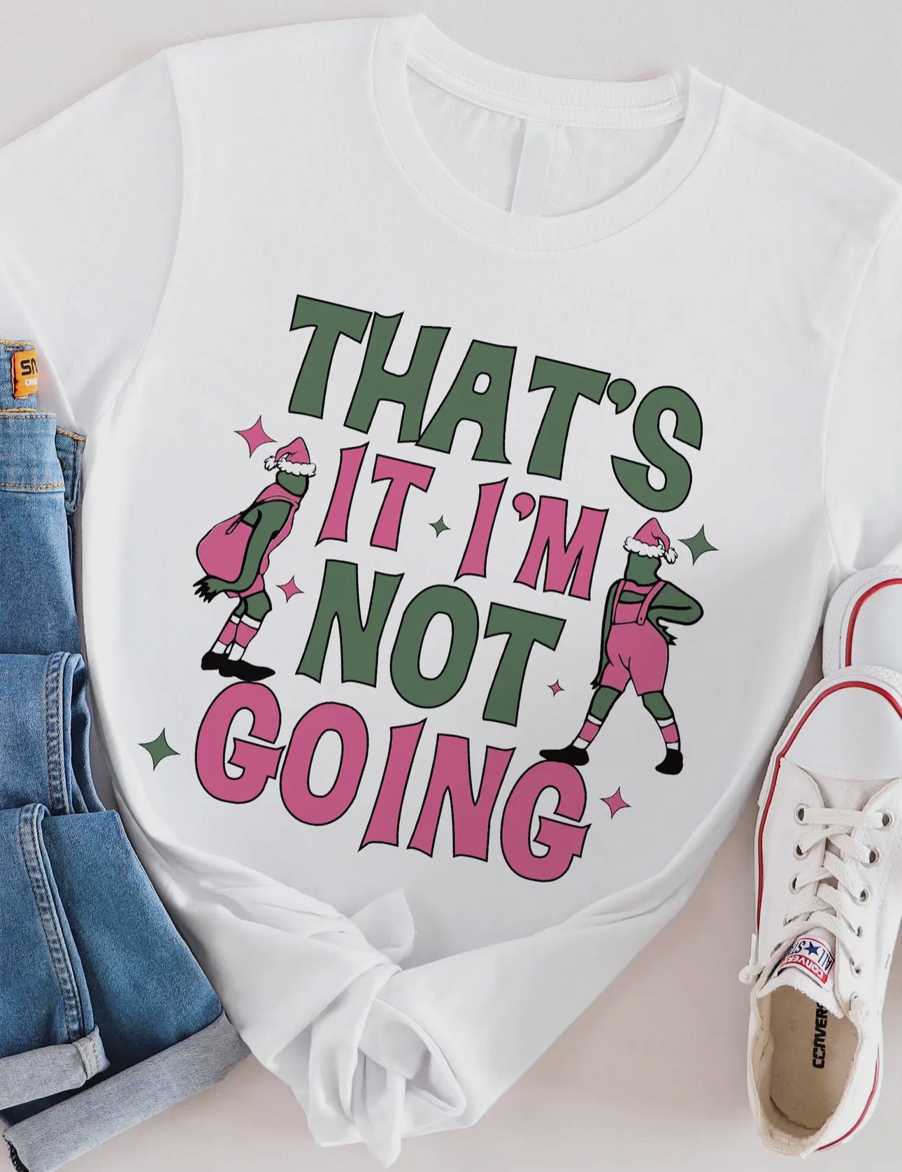 That's It I'm Not Going Graphic Tee